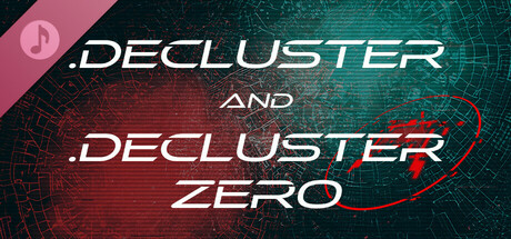 .Decluster & .Decluster Zero OST banner image