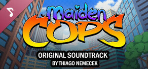 Maiden Cops Soundtrack