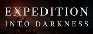 Expedition: Into Darkness