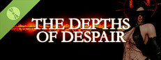 The Depths of Despair Demo