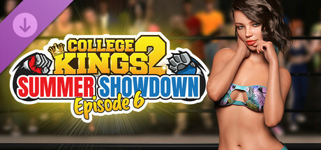 College Kings 2 - Episode 6 "Summer Showdown" game header image