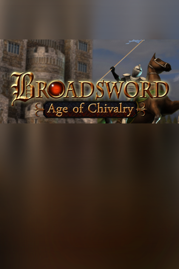 Broadsword : Age of Chivalry