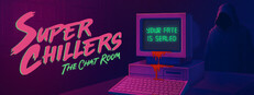 Super Chillers: The Chat Room