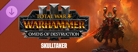 Total War: WARHAMMER III - Skulltaker – Omens of Destruction cover art