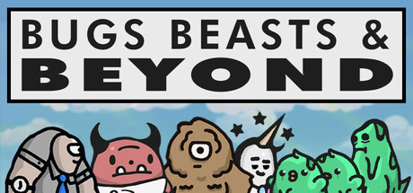 Bugs, Beasts, & Beyond Cover Image