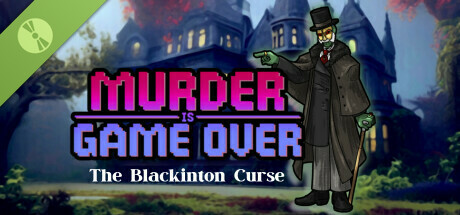 Murder Is Game Over: The Blackinton Curse Demo