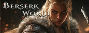 BERSERK WORLD