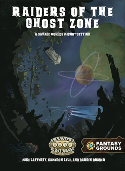 Fantasy Grounds - Raiders of the Ghost Zone
