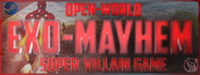 Exo Mayhem: A Supervillain Experience