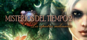 Time Mysteries 2: The Ancient Spectres