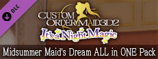 CUSTOM ORDER MAID 3D2 It's a Night Magic Midsummer Maid's Dream ALL in ONE Pack game capsule image