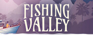 Fishing Valley