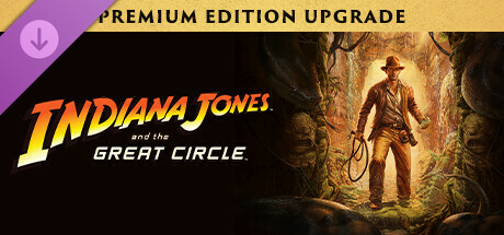 Indiana Jones and the Great Circle: Digital Premium Upgrade banner image