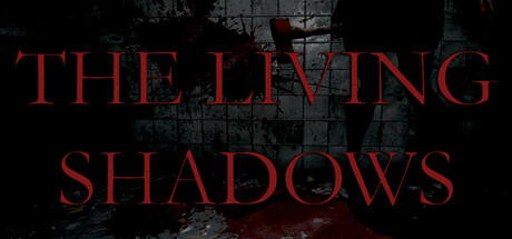 The Living Shadows
