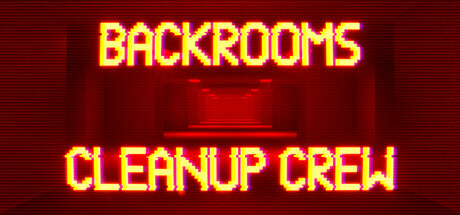 Backrooms Cleanup Crew banner