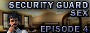 Security Guard Sex - Episode 4