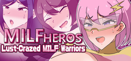 MILFHEROS Lust-Crazed MILF Warriors — Steam header