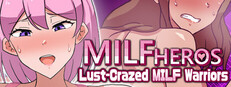 MILFHEROS Lust-Crazed MILF Warriors Small Capsule Image