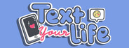 Text Your Life