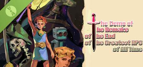 The Remake of the End of the Greatest RPG of All Time Demo cover art