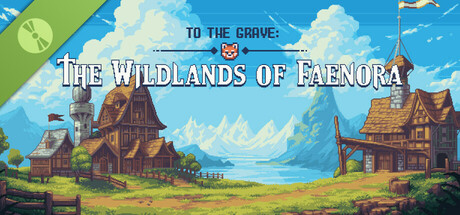 To The Grave: The Wildlands of Faenora Demo cover art