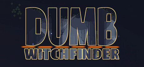 Dumb Witchfinder banner