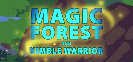 Magic Forest and Nimble Warrior Cover Image