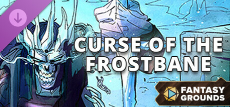 Fantasy Grounds - Curse of the Frostbane Header Image