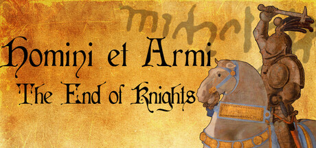 Homini et Armi: The End of Knights Cheat Engine/CT