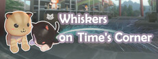 Whiskers on Time's Corner