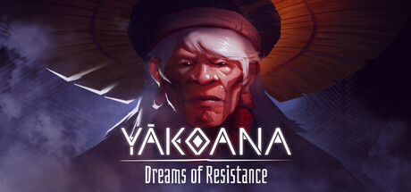 Yãkoana: Dreams of Resistance Banner