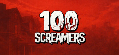 100 SCREAMERS