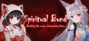 Spiritual Bond ～Breaking the curse, Intertwining fates～