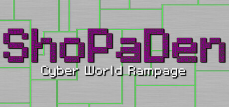 ShoPaDen - Cyber World Rampage