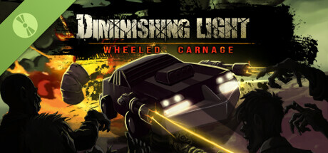 Diminishing Light: Wheeled Carnage Demo cover art