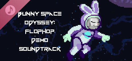 Bunny Space Odyssey: FlopHop Demo Soundtrack banner image