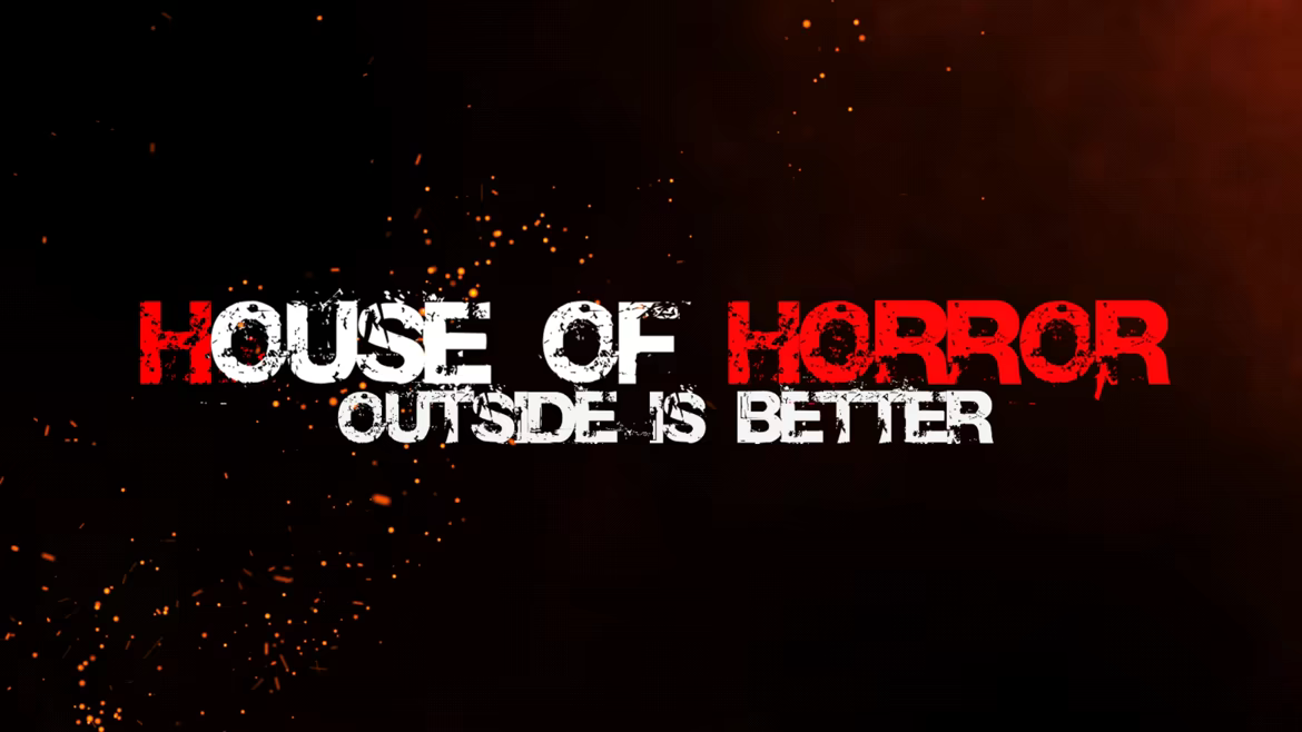 House Of Horror: Outside Is Better video 1