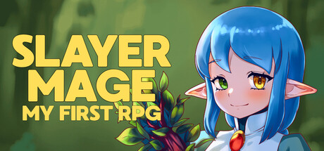 SLAYER MAGE: My First RPG