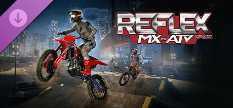 MX vs ATV Legends - Reflex Pack