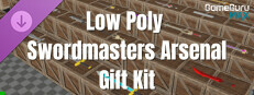 GameGuru MAX Low Poly Gift Kit - Swordmasters Arsenal game capsule image
