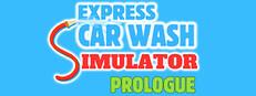 Express Car Wash Simulator: Legacy Prologue