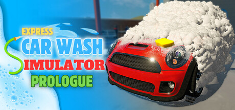 Express Car Wash Simulator : Prologue Cover Image