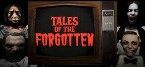 Tales of the Forgotten
