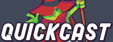 Quickcast