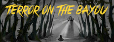 Terror On The Bayou