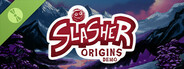 Slasher: Origins Demo