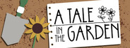 A Tale In The Garden