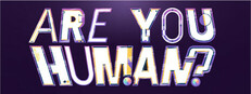 Are You Human?