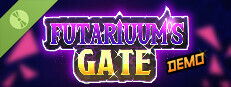 Futariuum's Gate Demo