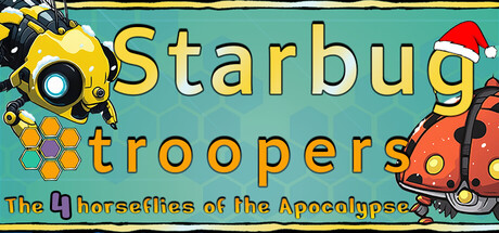Starbug Troopers : The 4 horseflies of the apocalypse